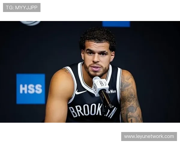 篮网季前赛重点考察新援与年轻球员表现为常规赛轮换配置奠定基础 篮网季前赛重点考察新援与年轻球员表现为常规赛轮换配置奠定基础